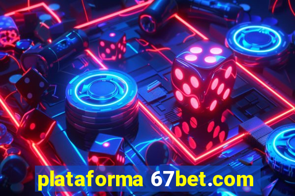 plataforma 67bet.com